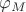 $\varphi_M$