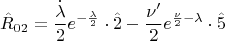 \[\hat R_{02}  = \frac{{\dot \lambda }}
{2}e^{ - \frac{\lambda }
{2}}  \cdot \hat 2 - \frac{{\nu '}}
{2}e^{\frac{\nu }
{2} - \lambda }  \cdot \hat 5\]
