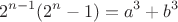 $$2^{n-1}(2^n-1) = a^3+b^3$$