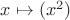 $x\hm\mapsto(x^2)$