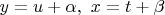 $y=u+\alpha,\ x=t+\beta$