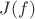 $J(f)$