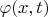 $\varphi(x, t)$