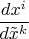 $$\frac{dx^i}{d \tilde{x}^k}$$