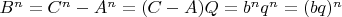 $B^n=C^n-A^n=(C-A)Q=b^nq^n=(bq)^n$