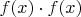$f(x)\cdot f(x)$