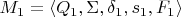 $M_1 = \langle Q_1, \Sigma, \delta_1, s_1, F_1 \rangle$