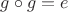 $g\circ g=e$