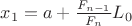 $x_1=a+\frac {F_{n-1}} {F_n} L_0$