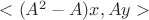 $<(A^2-A)x, Ay>$