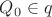 $Q_0\in q$