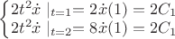 $\left\{\begin{matrix}
2 t^{2} \dot{x} \mid_{t=1} =2\dot{x}(1)=2 C_{1}\\ 
2 t^{2} \dot{x} \mid_{t=2} =8\dot{x}(1)=2 C_{1}
\end{matrix}\right.$