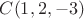 $C(1,2,-3)$