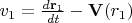 $v_{1} = \frac{d {\bf r}_1}{d t} - {\bf V}(r_1)$