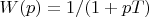 $W(p)=1/(1+pT)$