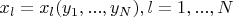 $x_l=x_l(y_1,...,y_N),l=1,...,N$