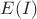 $E(I)$