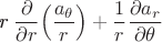 {\it r}\dfrac{\partial}{\partial r}\Big(\frac{a_{\theta}}{r}\Big)+\frac{1}{r}\frac{\partial a_{r}}{\partial \theta}