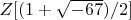 $Z[(1+\sqrt{-67})/2]$