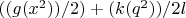 $((g(x^2))/2)+(k(q^2))/2l$