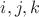$i, j, k