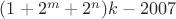 $(1+2^m+2^n)k-2007$