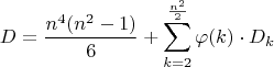 $$D=\frac{n^4(n^2-1)}6+\sum\limits_{k=2}^{\frac{n^2}2}\varphi(k)\cdot D_k$$