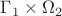 $\Gamma_1 \times \Omega_2$