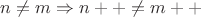 $n \ne m \Rightarrow n++ \ne m++$