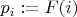 $p_i := F(i)$