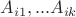 $A_{i1},...A_{ik}$