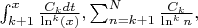 $\int_{k+1}^{x}{\frac {C_k dt} {\ln^k(x)}}, \sum_{n=k+1}^{N}{\frac {C_k} {\ln^k n}},$
