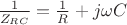 $\frac 1 {Z_{RC}}=\frac 1 R+j\omega C$
