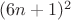 $(6n + 1)^2$