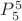 $P^5_5$