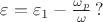 $\varepsilon=\varepsilon_1-\frac{\omega_p}{\omega}\, ?$