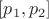 $[p_1, p_2]$