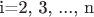 i=2, 3, ..., n
