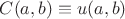 $C(a,b)\equiv u(a,b)$