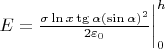$E = \frac{\sigma \ln x \tg\alpha (\sin\alpha)^2}{2\varepsilon_0} \bigg|_0^h$
