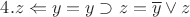 $4. z \Leftarrow y = y \supset z = \overline{y} \vee z$