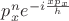 $p^{n}_{x} e^{-i\frac{xp_x}{h}}$