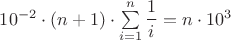 $10^{-2}\cdot (n+1)\cdot \sum\limits_{i=1}^{n}\dfrac{1}{i}=n\cdot 10^3$