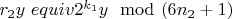 $r_2y\ equiv  2^{k_1}y\mod (6n_2 + 1) $