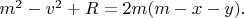 $m^2-v^2+R=2m(m-x-y).$