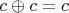 $c \oplus c=c$