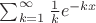 $\sum_{k=1}^{\infty}\frac 1ke^{-kx}$