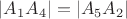 $|A_1A_4| = |A_5A_2|$