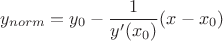 $$y_{norm}=y_0-\frac{1}{y'(x_0)}(x-x_0)$