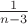 $\frac{1}{n-3}$